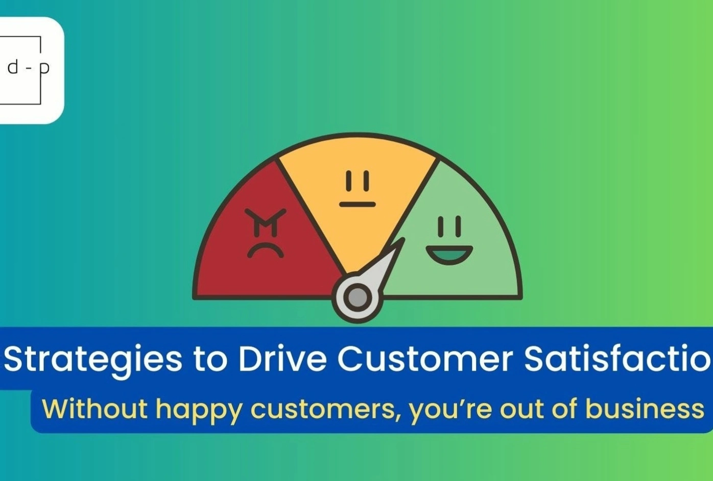 Customer satisfaction improvement strategies